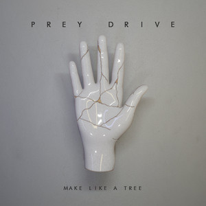 #2004: Prey Drive – Make Like A Tree