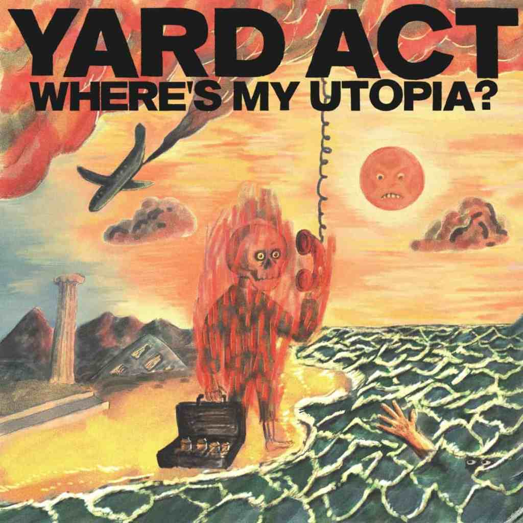 #2692: Yard Act – Grifter’s&nbsp;Grief
