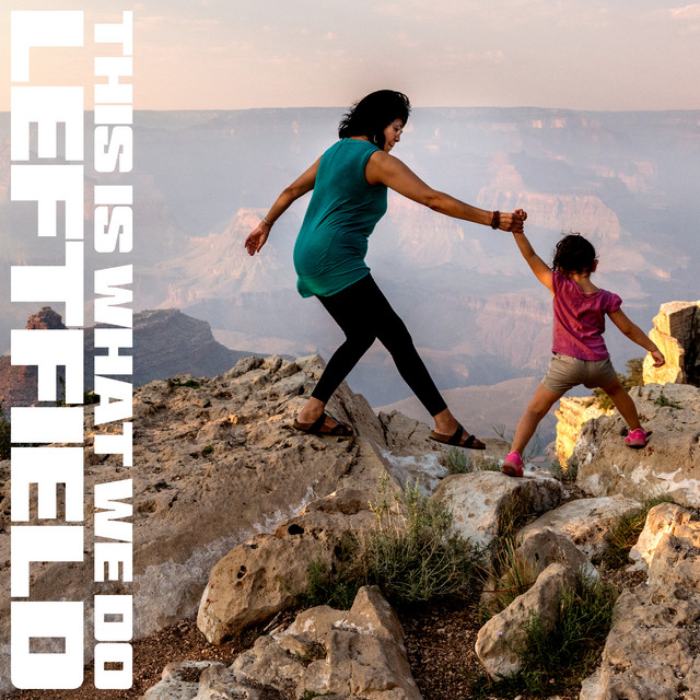 #1753: Leftfield ft. Grian Chatten – Full Way Round
