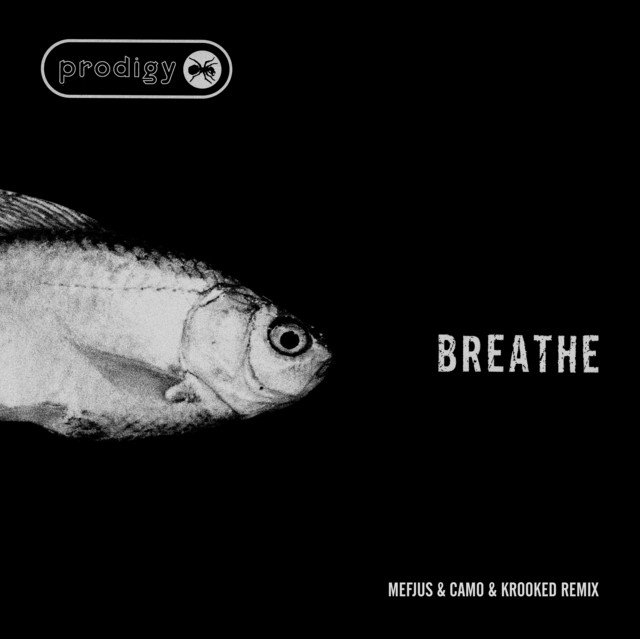 #1689: The Prodigy – Breathe (Mefjus & Camo & Krooked&nbsp;Remix)