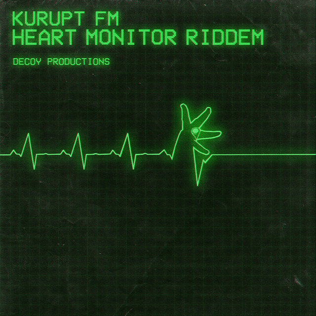 #1231: KURUPT FM – Heart Monitor&nbsp;Riddem