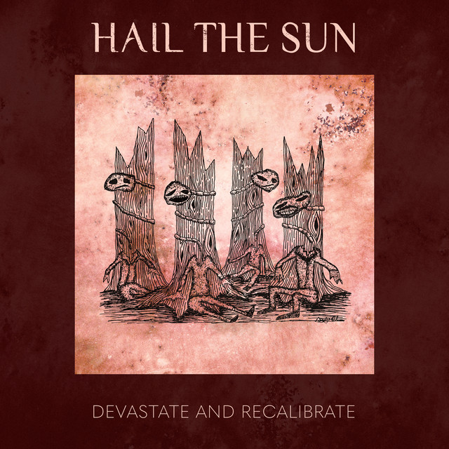 #2297: Hail The Sun – Devastate and&nbsp;Recalibrate