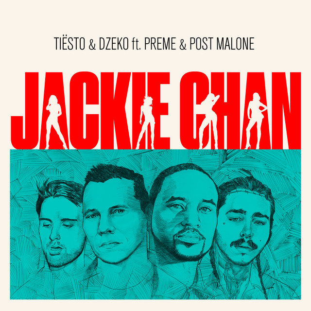 #116: Tiësto & Dzeko ft. Preme & Post Malone – Jackie&nbsp;Chan