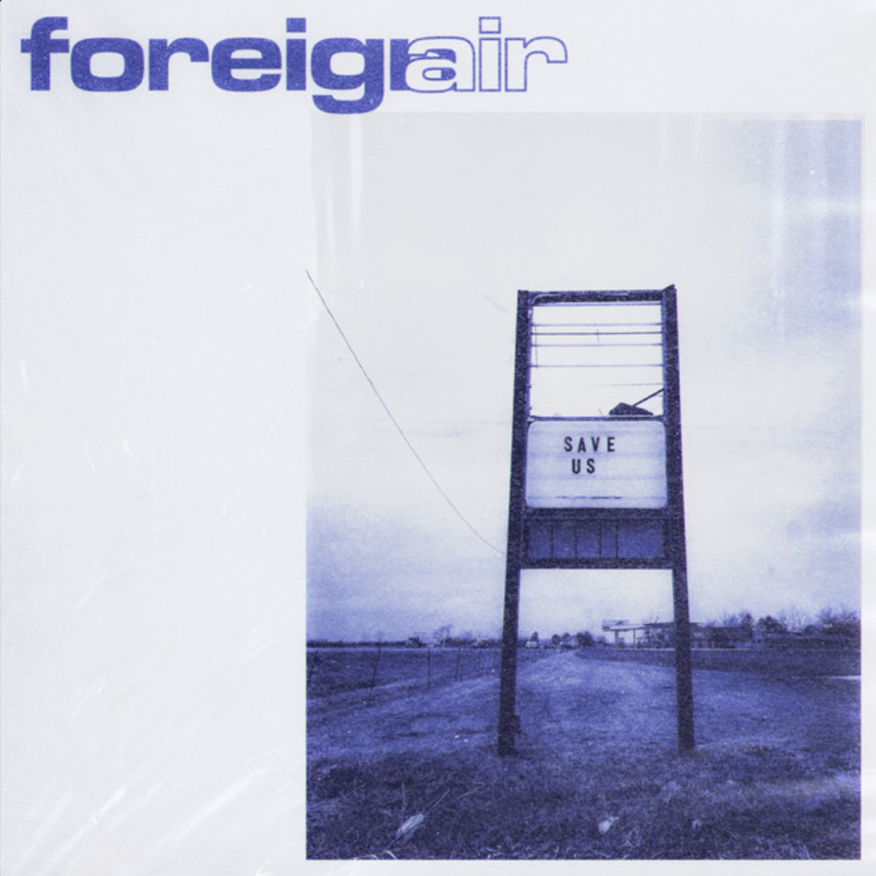 #2399: Foreign Air – Save Us