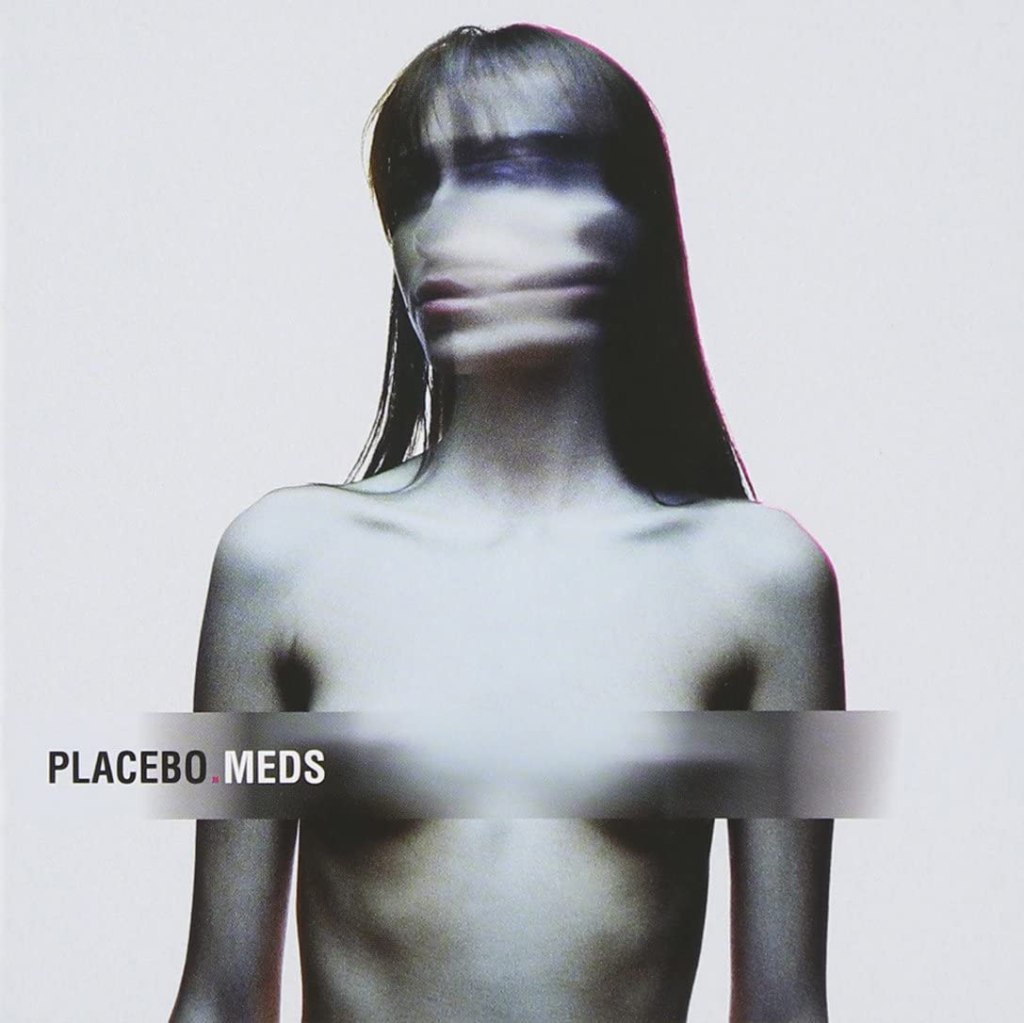 #2547: Placebo – Song to Say&nbsp;Goodbye