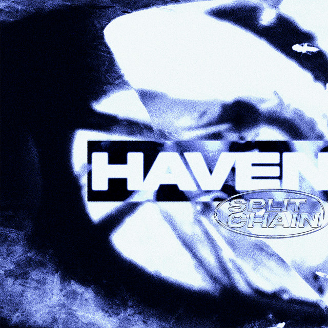 #2586: Split Chain –&nbsp;Haven