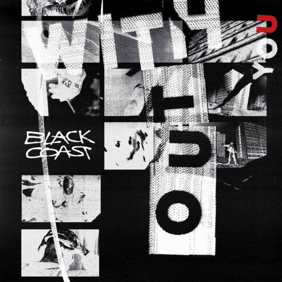 #2590: Black Coast – WITHOUT&nbsp;YOU