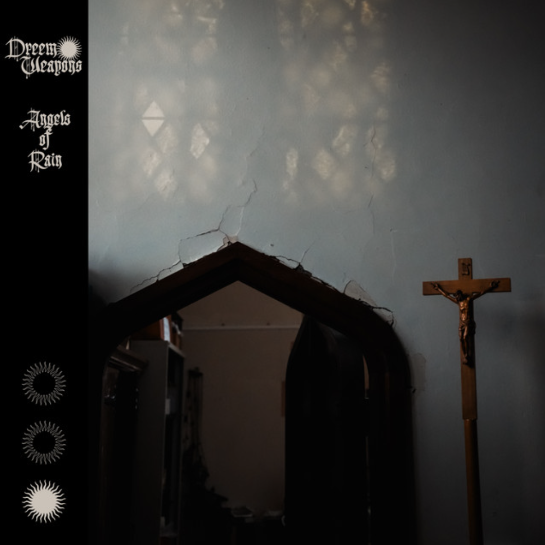 #3058: Dreem Weapons – Angels Of Rain